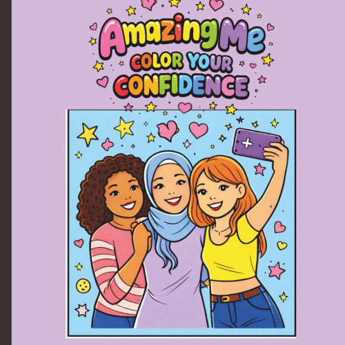 Amazing Me!: Color your Confidence