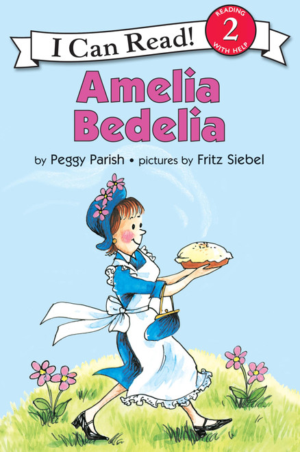 Amelia Bedelia: The Beloved Classic Story About a Literal-Minded