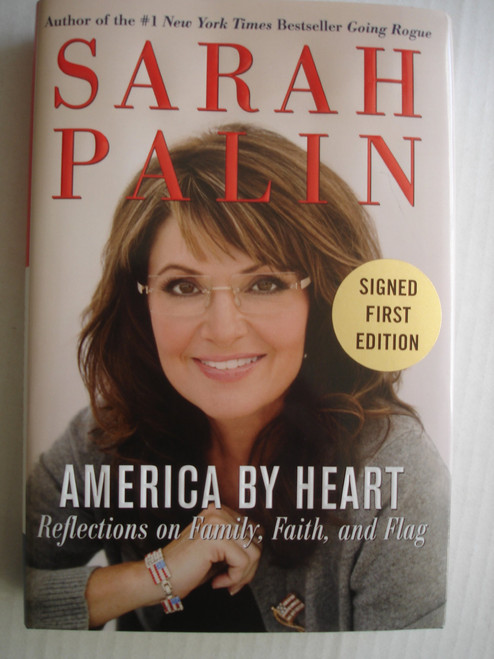 America by Heart: Reflections on Family, Faith, and Flag – The Former Alaska Governor's