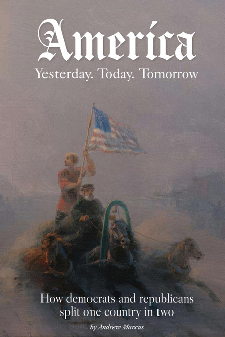 America. Yesterday, today, tomorrow
