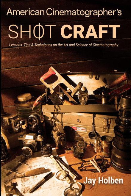 American Cinematographer's Shot Craft: Lessons