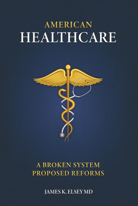 American Healthcare A Broken System Proposed Reforms