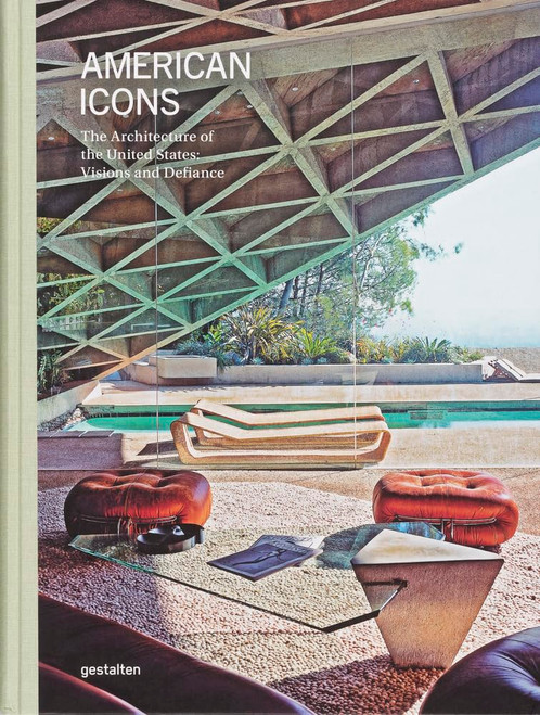 American Icons: The Architecture of the United States: Visions and