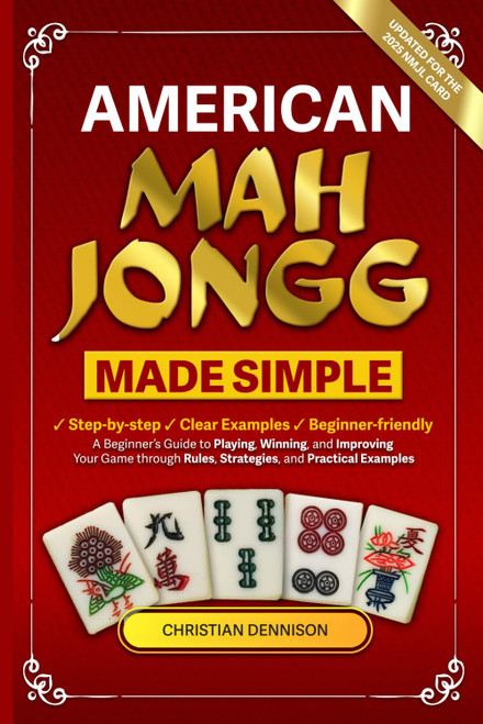American Mah Jongg Made Simple: A Beginner's Guide to Playing