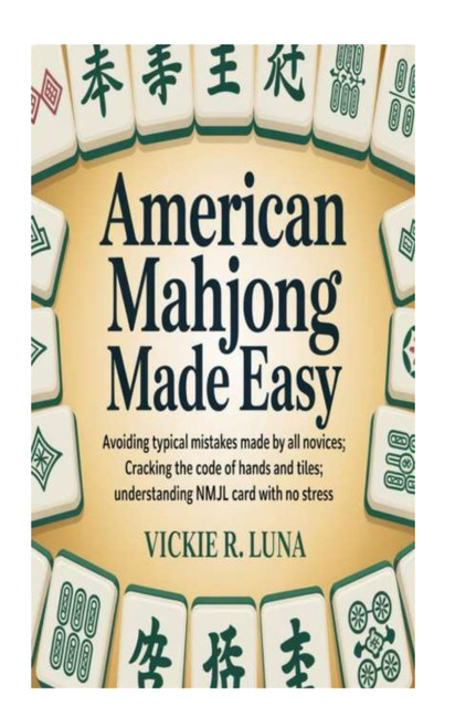 AMERICAN MAHJONG MADE EASY: Avoiding Typical Mistakes Made by All