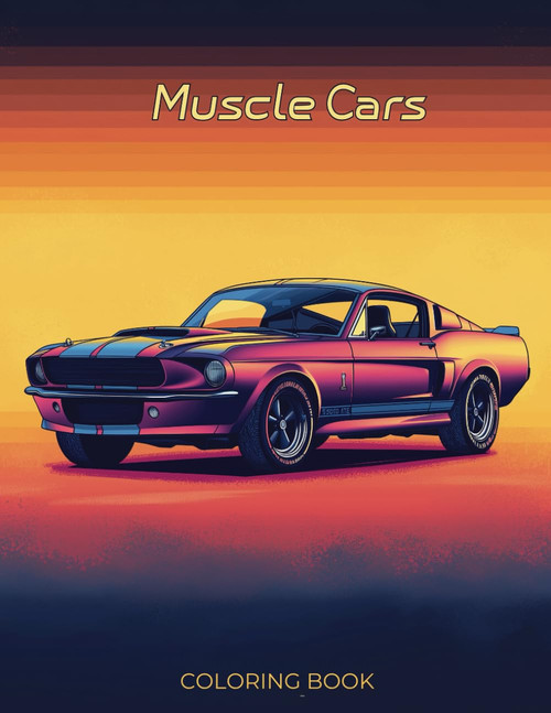 American Muscle Cars Coloring Book: Classic Vehicles
