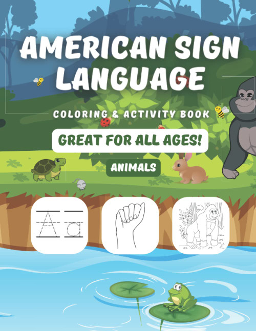 American Sign Language (ASL) Coloring & Activity Book For Kids and Adults