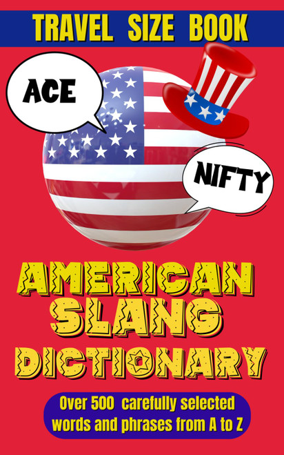American Slang Dictionary: A Fun Guide to Modern American Expressions
