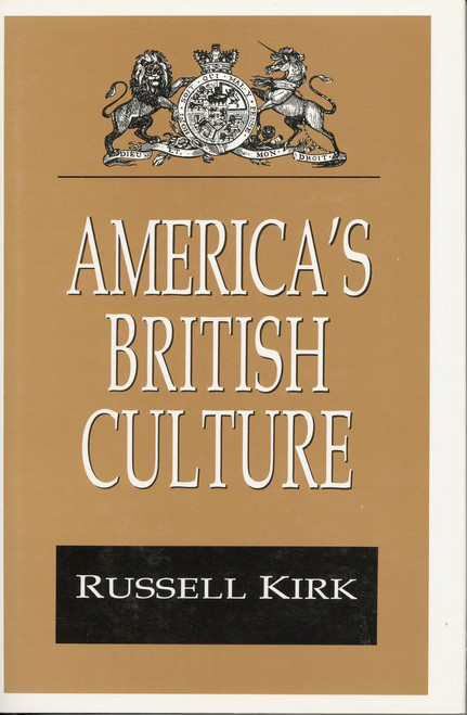 America's British Culture (Library of Conservative Thought)