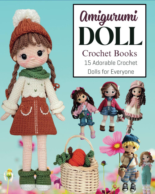 Amigurumi Doll Crochet Books: 15 Adorable Crochet Dolls for Everyone