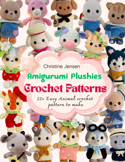 Amigurumi Plushies Crochet Patterns