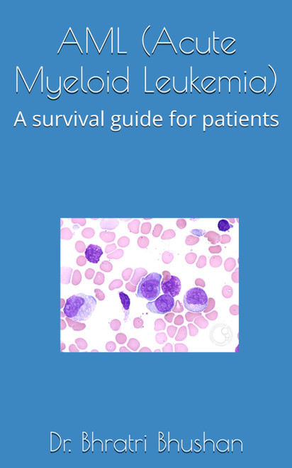 AML (Acute Myeloid Leukemia) A survival guide for patients