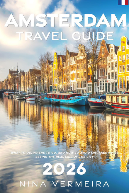 Amsterdam Travel Guide 2026: What to Do