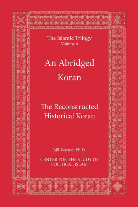 An Abridged Koran: The Reconstructed Historical Koran