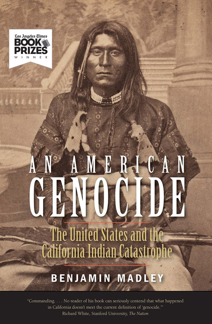 An American Genocide: The United States and the California Indian