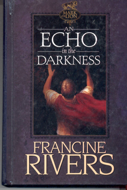 An Echo in the Darkness (Mark of the Lion, volume 2)