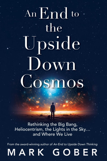 An End to the Upside Down Cosmos: Rethinking the Big Bang