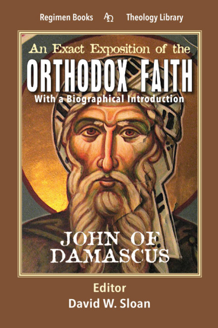 An Exact Exposition of The Orthodox Faith