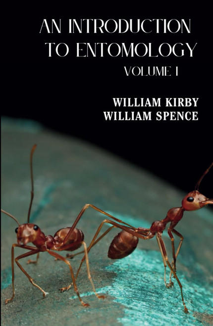 An Introduction to Entomology: Vol. 1