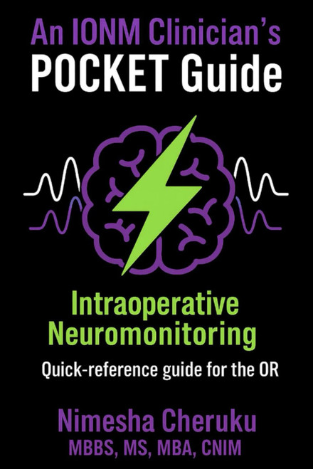 An IONM Clinician's POCKET Guide: Quick Reference Guide for the OR