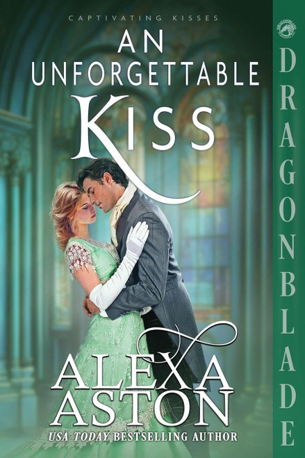 An Unforgettable Kiss: A Regency Historical Romance
