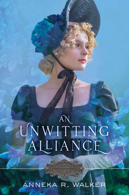 An Unwitting Alliance (Matchmaking Mamas, #2)