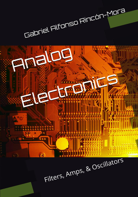 Analog Electronics: Filters, Amps, & Oscillators