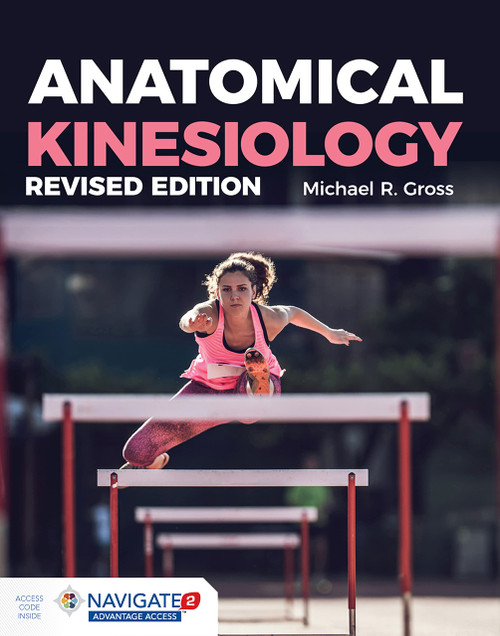 Anatomical Kinesiology Revised Edition: