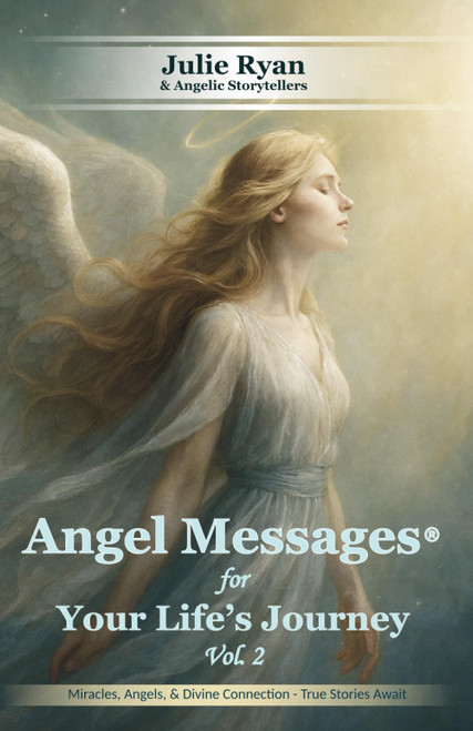 Angel Messages®: for Your Life's Journey Vol.2