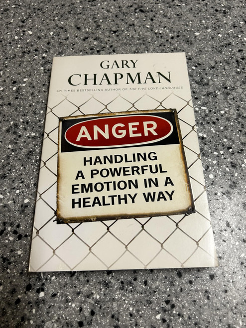 Anger: Handling a Powerful Emotion in a Healthy Way