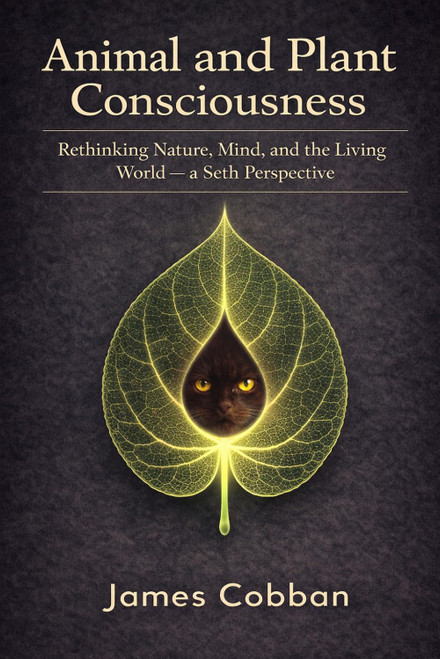 Animal and Plant Consciousness: Rethinking Nature