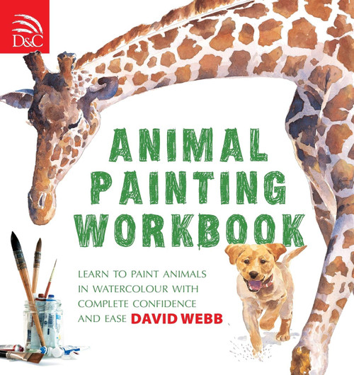 Animal Painting Workbook: Learn to Paint Animals in Watercolour with