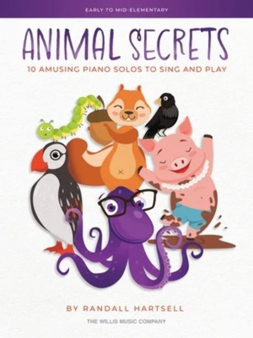 Animal Secrets - 10 Amusing Piano Solos to Sing and Play