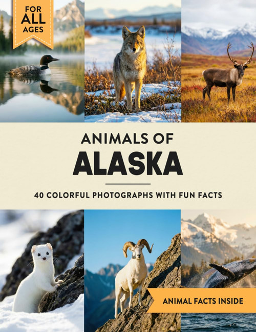Animals of Alaska: Learn All About Last Frontier Wildlife in a Fun Fact