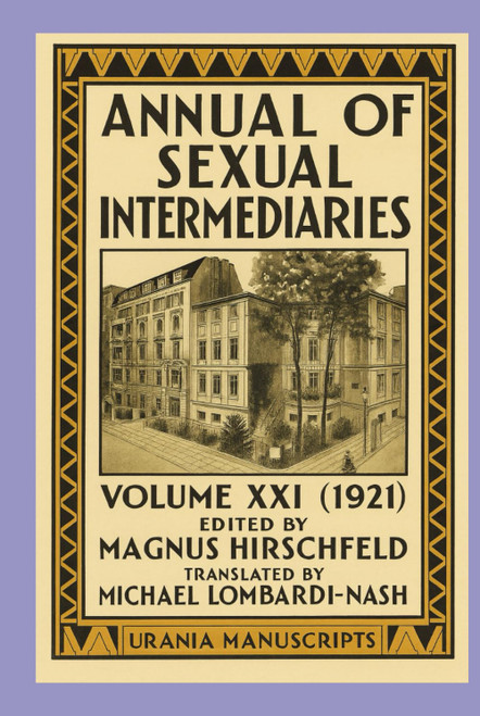 Annual of Sexual Intermediaries Volume XXI (1921)