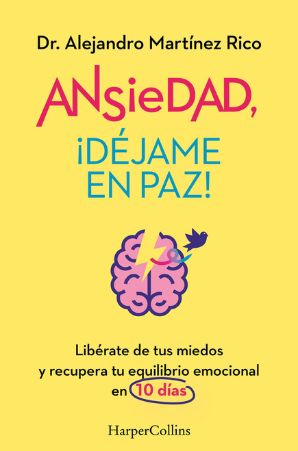 Ansiedad, ¡déjame en paz! (Spanish Edition)