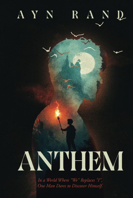 Anthem: A Collector's Edition - Original Illustrations and Ayn Rand's