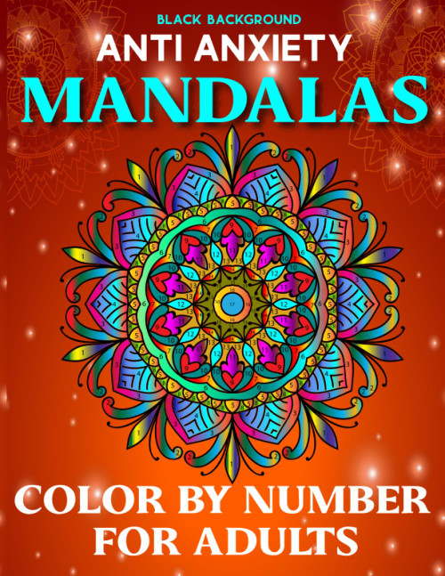 Anti Anxiety Mandalas Color By Number For Adults