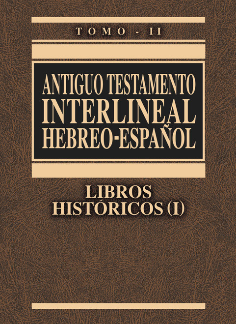 Antiguo Testamento interlineal Hebreo-Español Vol. 2: Libros históricos 1 (2) (Spanish Edition)