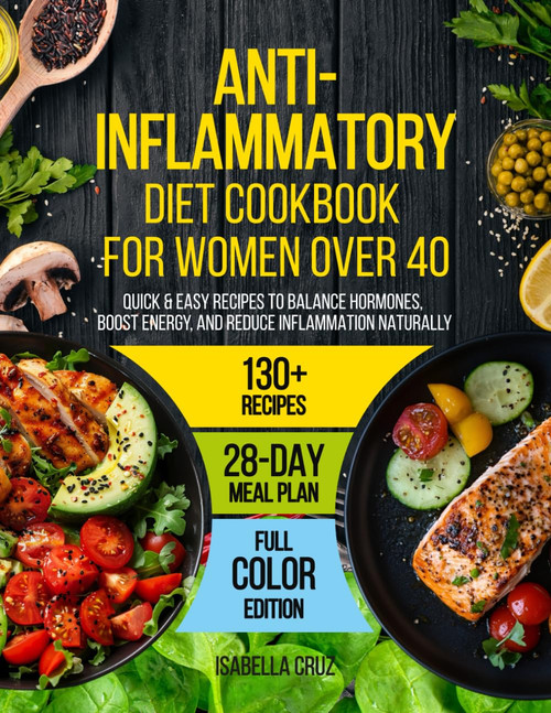 Anti-Inflammatory Diet Cookbook for Women Over 40