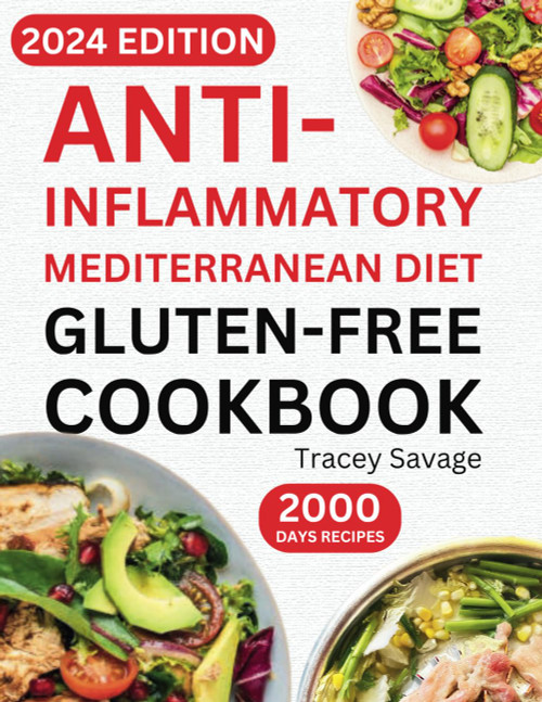 Anti-Inflammatory Mediterranean Diet Gluten-Free Cookbook