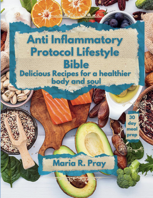 Anti-Inflammatory Protocol Lifestyle Bible