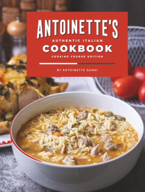 Antoinette's Authentic Italian Cookbook