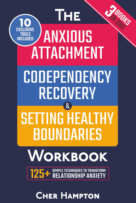 Anxious Attachment, Codependency Recovery & Setting Boundaries Workbook