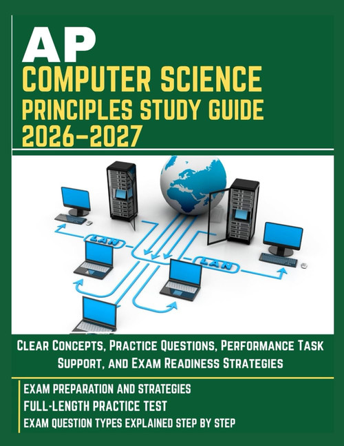 AP COMPUTER SCIENCE PRINCIPLES STUDY GUIDE 2026–2027: Clear Concepts