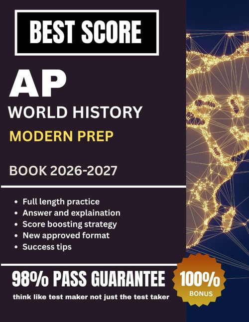 AP WORLD HISTORY: MODERN PREP BOOK 2026-2027: Full Study Guide with Unit