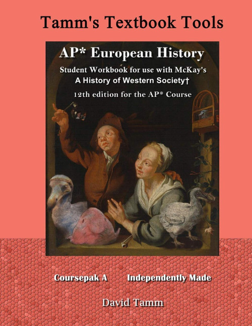 AP* European History student workbook for use with McKay's A History of