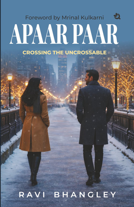 Apaar Paar: Crossing the Uncrossable