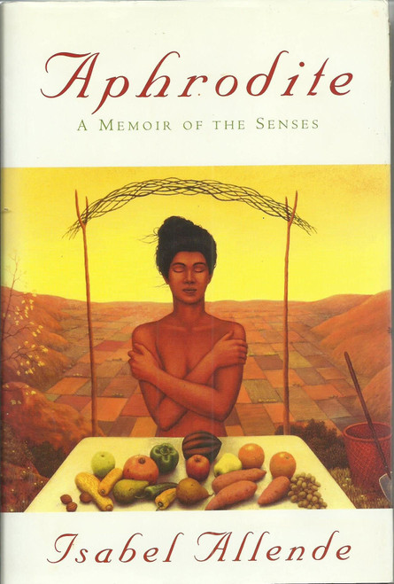 Aphrodite: A Memoir of the Senses