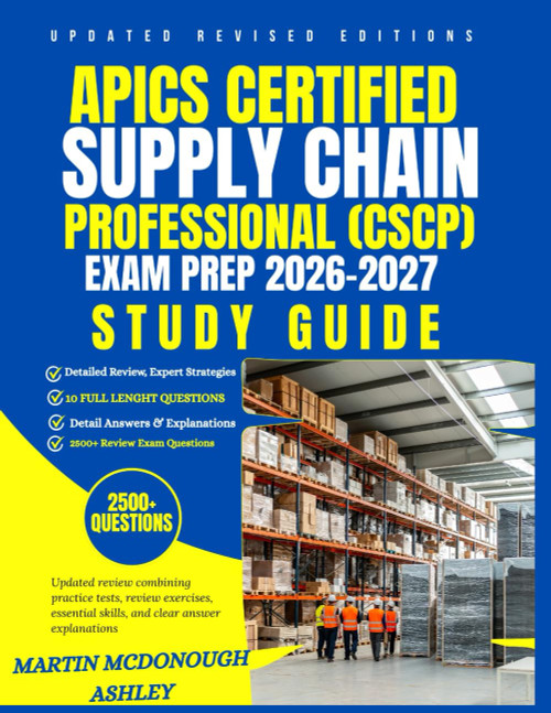 APICS Certified Supply Chain Professional (CSCP) Exam Prep 2026–2027 Study Guide